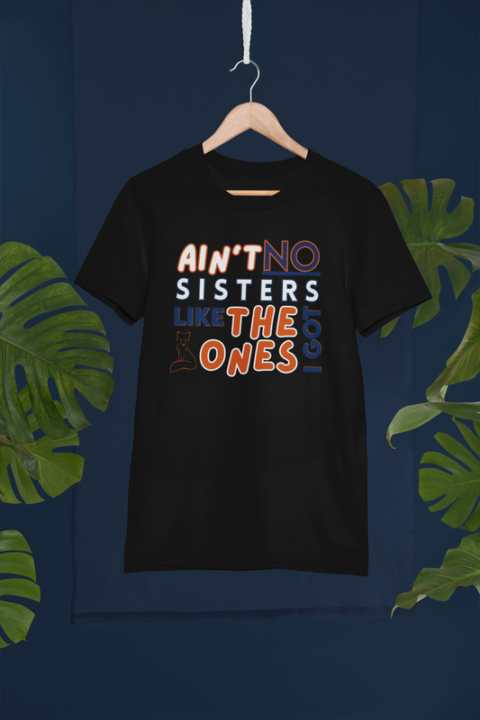 Theta Gamma Tau Sorority Inc - Ain't No Sisters T-shirt